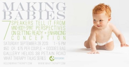 Poster for Making Babies A What Therapy Talks Series Event September 28 2013 Singapore