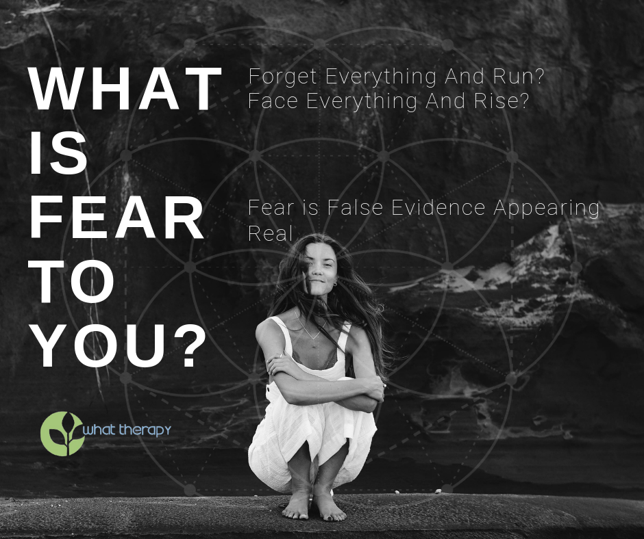 what is fear to you acronym of FEAR