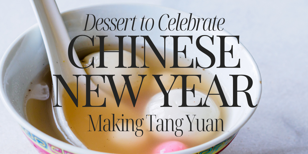 Dessert to Celebrate Chinese New Year
